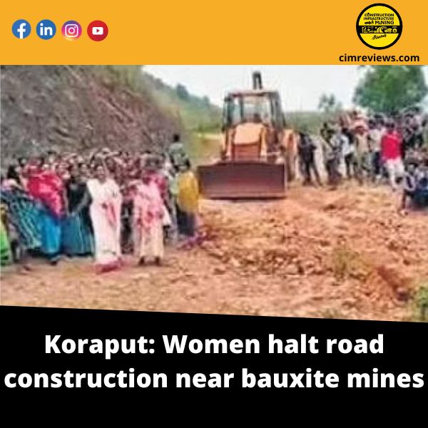 Koraput: Women halt road construction near bauxite mines