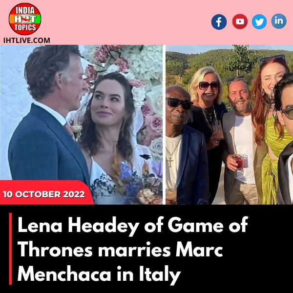 Lena Headey of Game of Thrones marries Marc Menchaca in Italy.