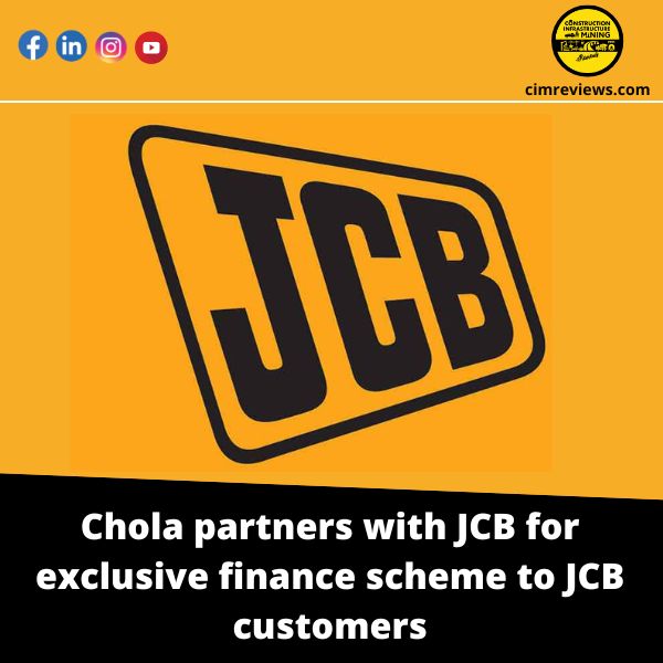 Chola partners with JCB for exclusive finance scheme to JCB customers