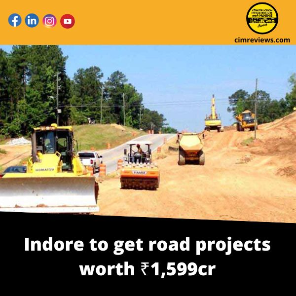 Indore to get road projects worth ₹1,599cr