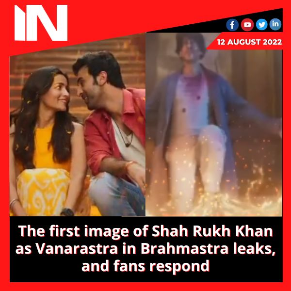 The first image of Shah Rukh Khan as Vanarastra in Brahmastra leaks, and fans respond.