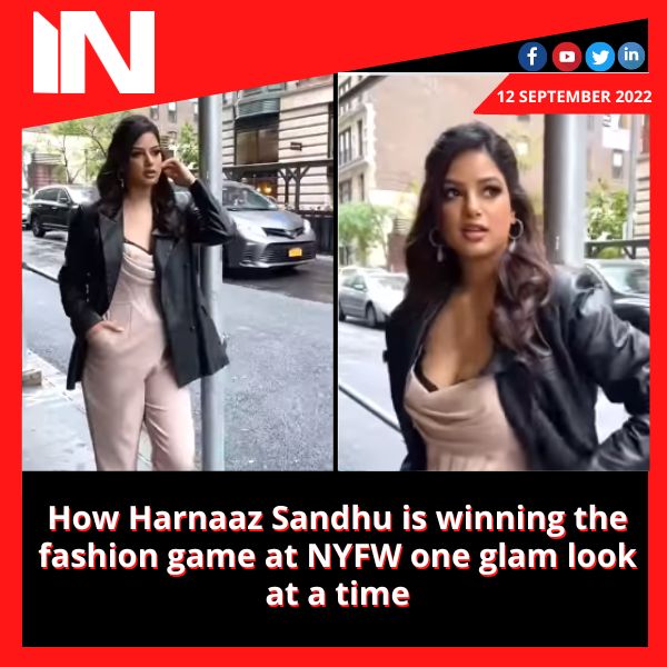 How Harnaaz Sandhu is winning the fashion game at NYFW one glam look at a time