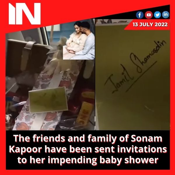 The friends and family of Sonam Kapoor have been sent invitations to her impending baby shower
