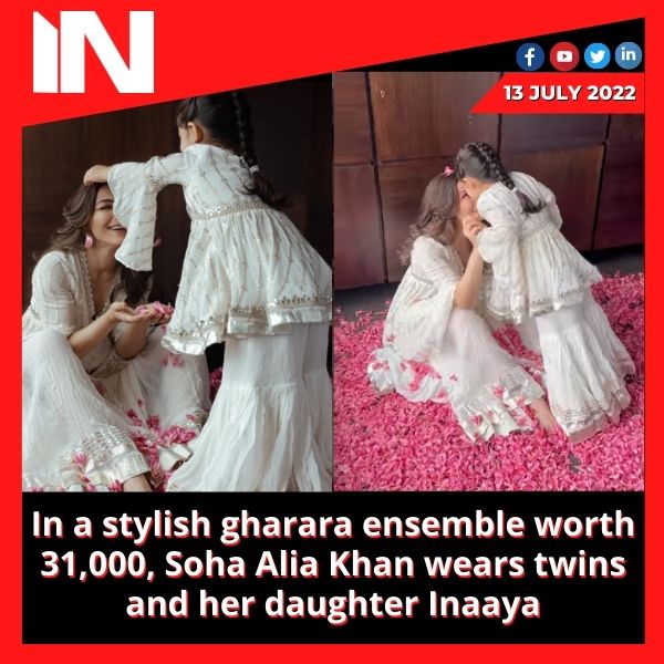 In a stylish gharara ensemble worth 31,000, Soha Alia Khan wears twins and her daughter Inaaya