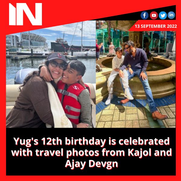Yug’s 12th birthday is celebrated with travel photos from Kajol and Ajay Devgn