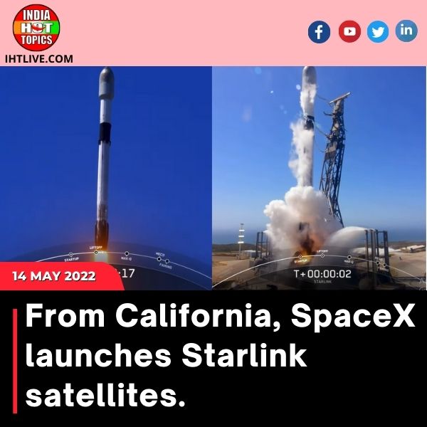 From California, SpaceX launches Starlink satellites.