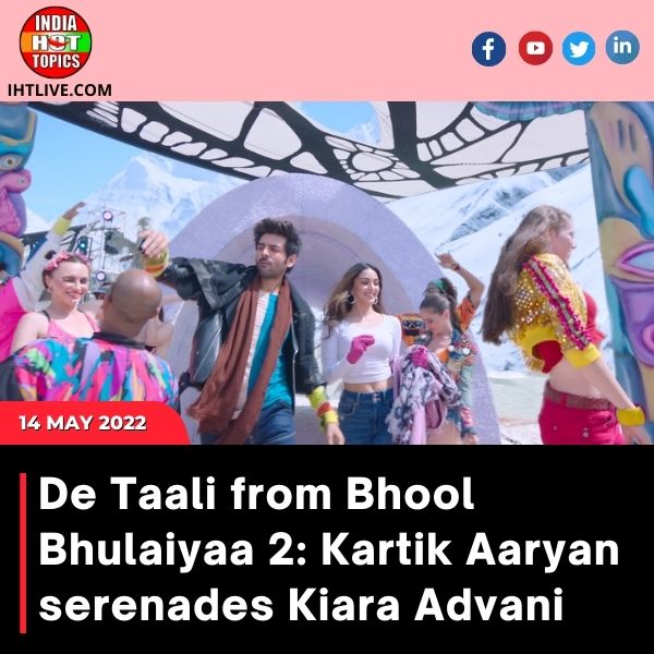 De Taali from Bhool Bhulaiyaa 2: Kartik Aaryan serenades Kiara Advani