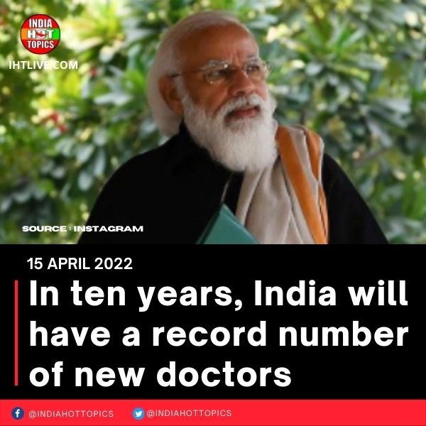 In ten years, India will have a record number of new doctors