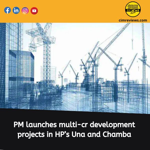 PM launches multi-cr development projects in HP’s Una and Chamba