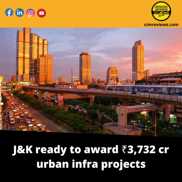 J&K ready to award ₹3,732 cr urban infra projects