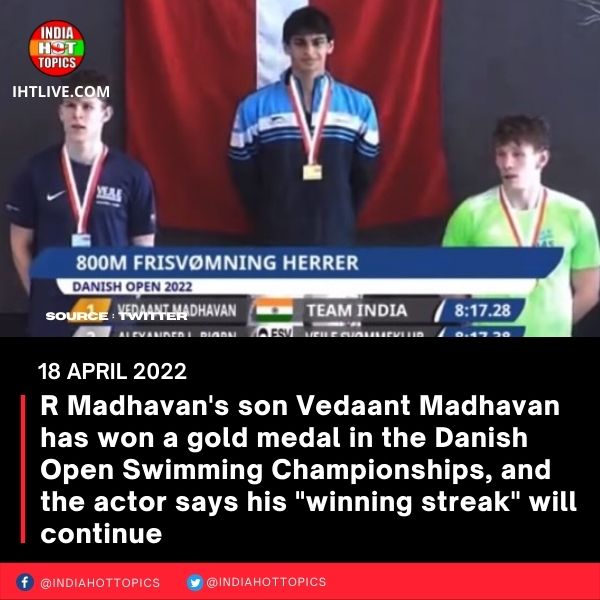 R Madhavan’s son Vedaant Madhavan has won a gold medal in the Danish Open Swimming Championships, and the actor says his “winning streak” will continue