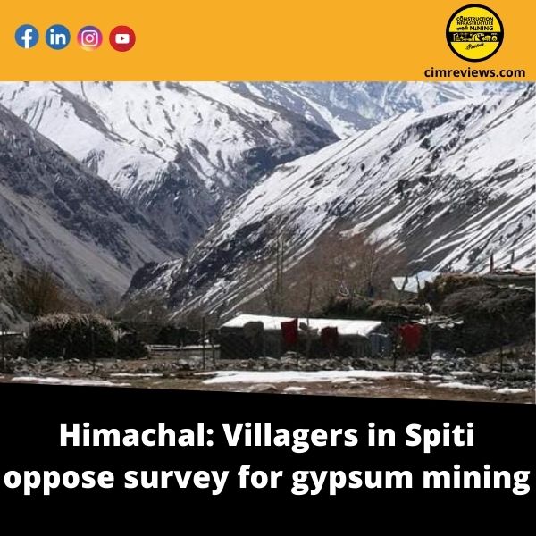 Himachal: Villagers in Spiti oppose survey for gypsum mining