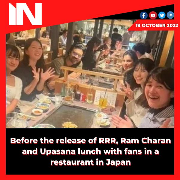 Before the release of RRR, Ram Charan and Upasana lunch with fans in a restaurant in Japan.