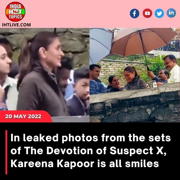 In leaked photos from the sets of The Devotion of Suspect X, Kareena Kapoor is all smiles