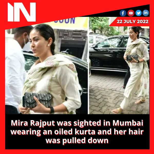 Mira Rajput was sighted in Mumbai wearing an oiled kurta and her hair was pulled down
