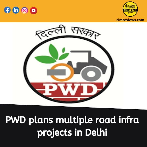 PWD plans multiple road infra projects in Delhi