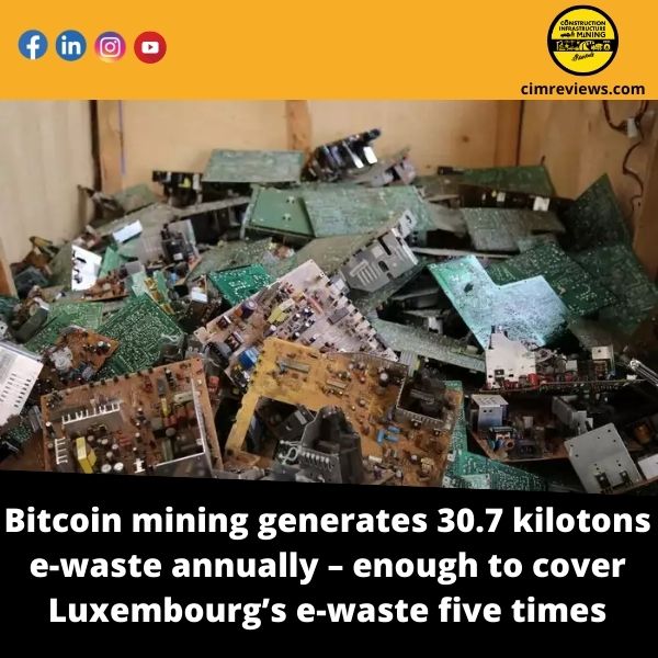 Bitcoin mining generates 30.7 kilotons e-waste annually – enough to cover Luxembourg’s e-waste five times