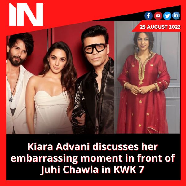 Kiara Advani discusses her embarrassing moment in front of Juhi Chawla in KWK 7
