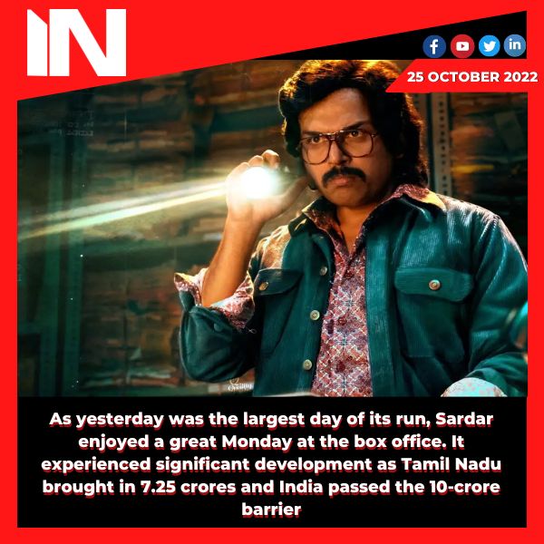 As yesterday was the largest day of its run, Sardar enjoyed a great Monday at the box office. It experienced significant development as Tamil Nadu brought in 7.25 crores and India passed the 10-crore barrier.