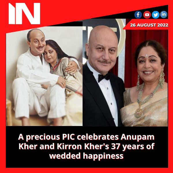 A precious PIC celebrates Anupam Kher and Kirron Kher’s 37 years of wedded happiness.