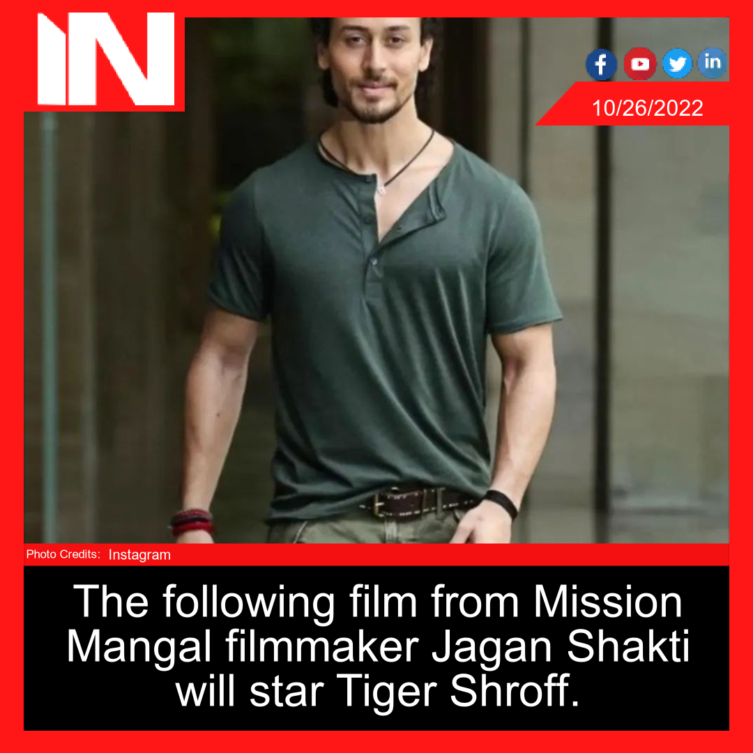 The following film from Mission Mangal filmmaker Jagan Shakti will star Tiger Shroff.