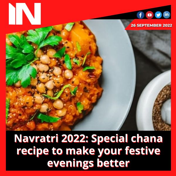 Navratri 2022: Special chana recipe to make your festive evenings better