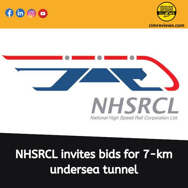 NHSRCL invites bids for 7-km undersea tunnel