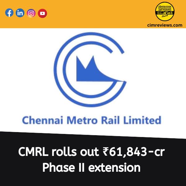 CMRL rolls out ₹61,843-cr Phase II extension