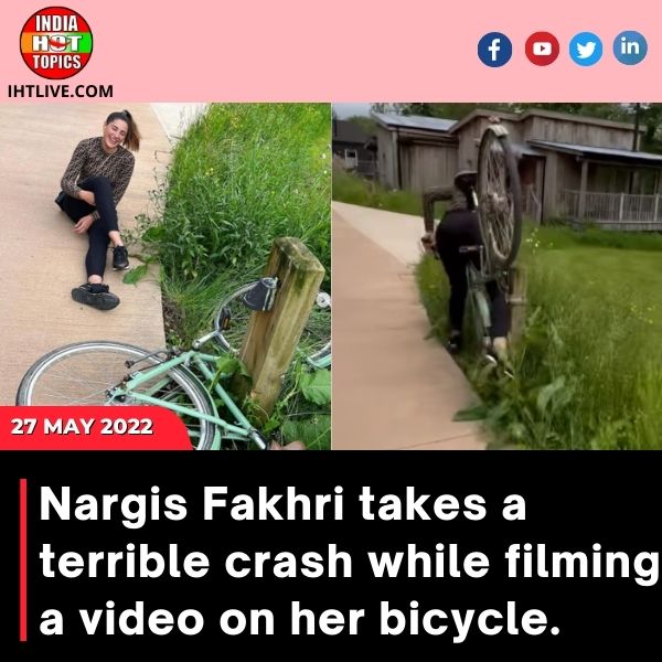 Nargis Fakhri takes a terrible crash while filming a video on her bicycle.
