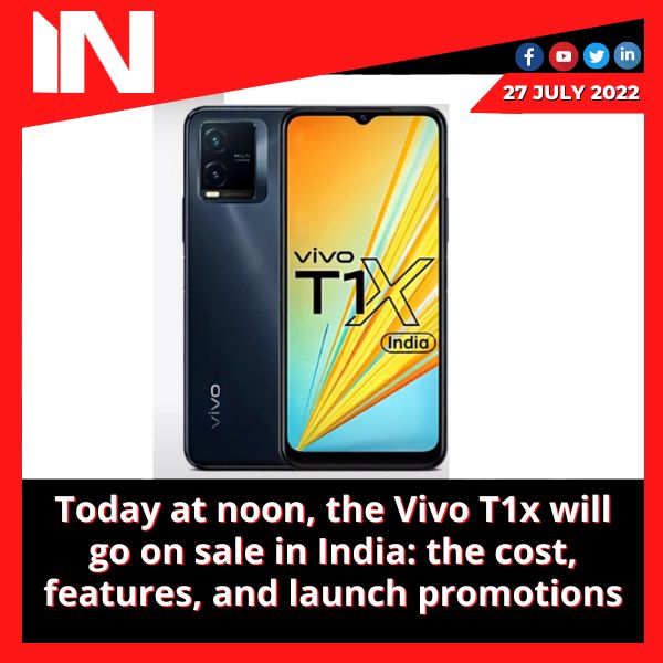 Today at noon, the Vivo T1x will go on sale in India: the cost, features, and launch promotions