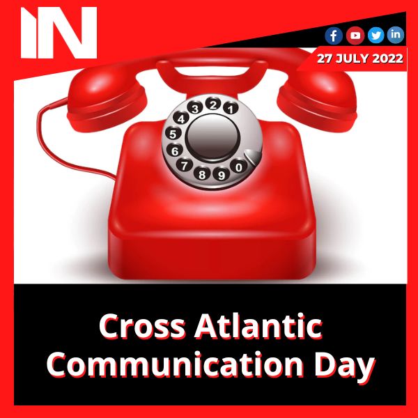 Cross Atlantic Communication Day