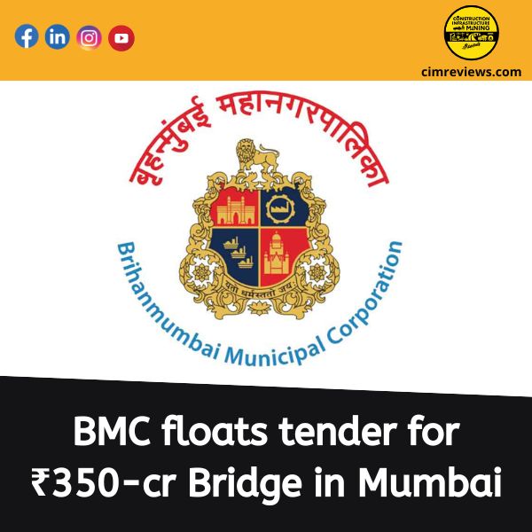 BMC floats tender for ₹350-cr Bridge in Mumbai