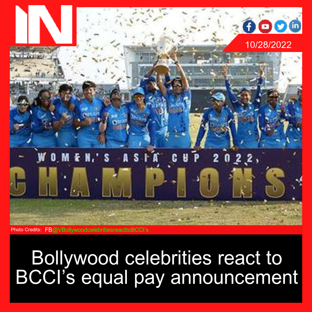 Bollywood celebrities react to BCCI’s equal pay announcement