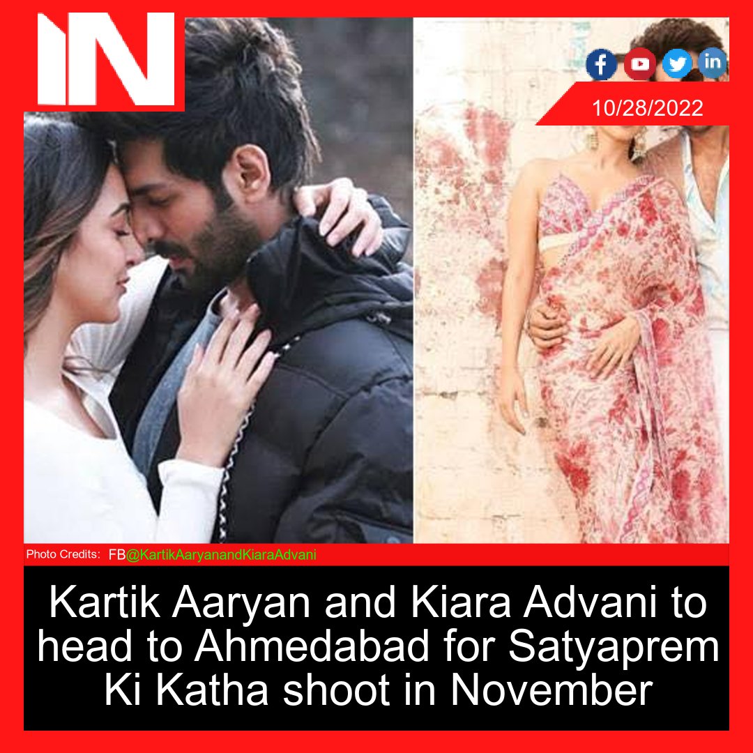 Kartik Aaryan and Kiara Advani to head to Ahmedabad for Satyaprem Ki Katha shoot in November