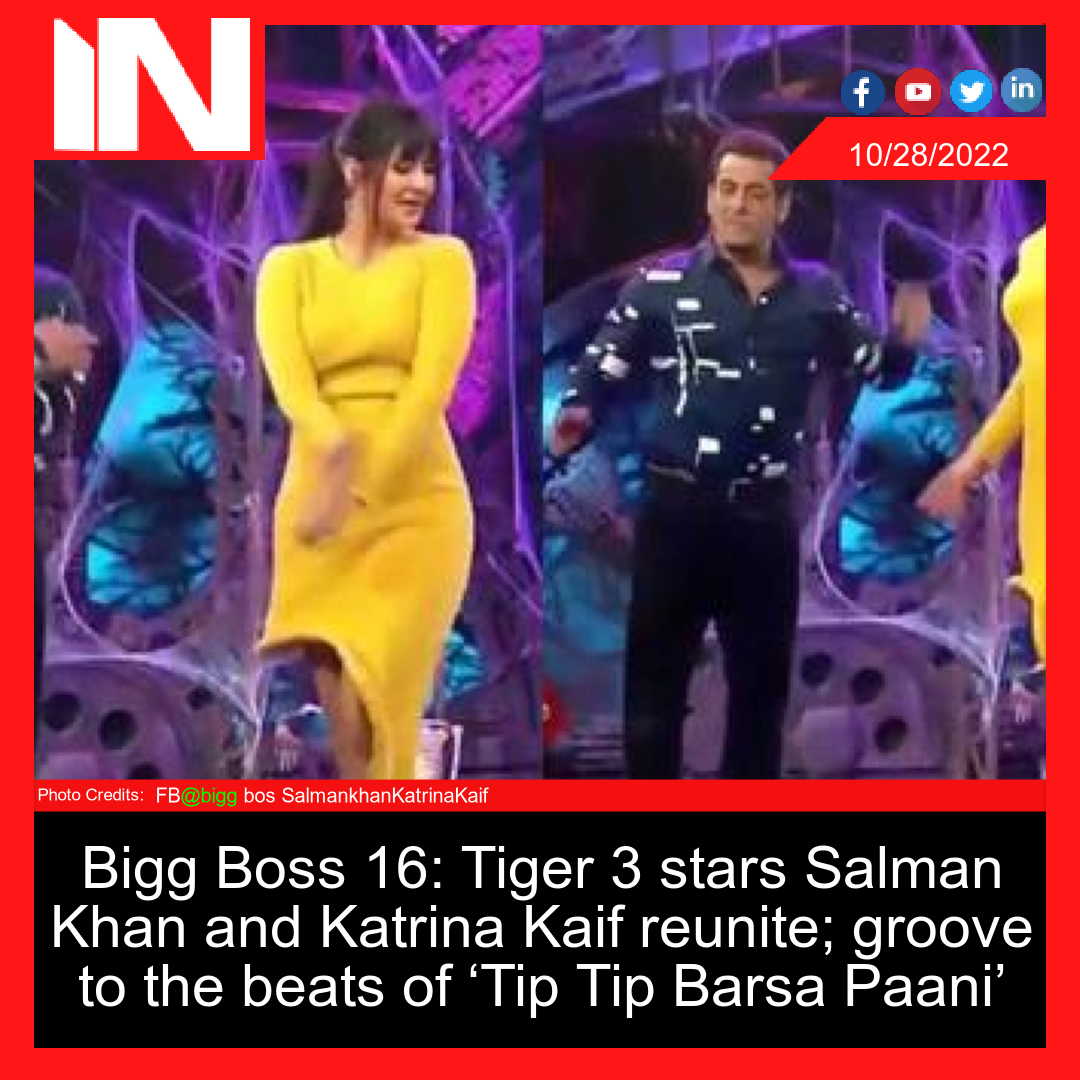 Bigg Boss 16: Tiger 3 stars Salman Khan and Katrina Kaif reunite; groove to the beats of ‘Tip Tip Barsa Paani’