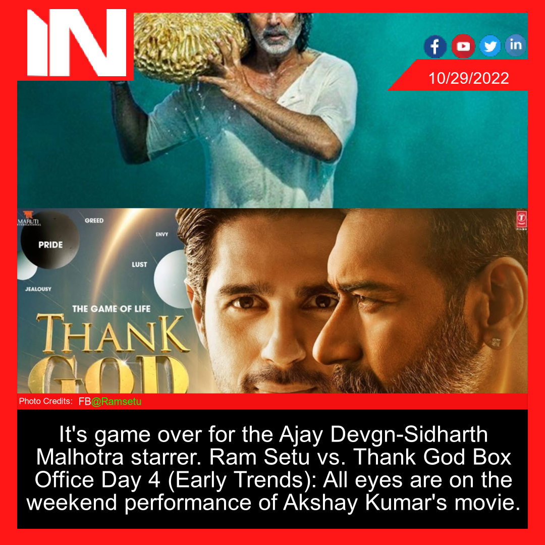 It’s game over for the Ajay Devgn-Sidharth Malhotra starrer. Ram Setu vs. Thank God Box Office Day 4 (Early Trends): All eyes are on the weekend performance of Akshay Kumar’s movie.