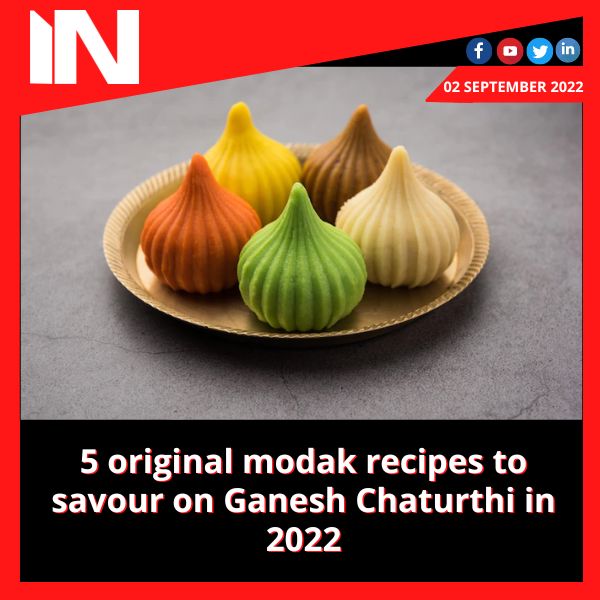 5 original modak recipes to savour on Ganesh Chaturthi in 2022
