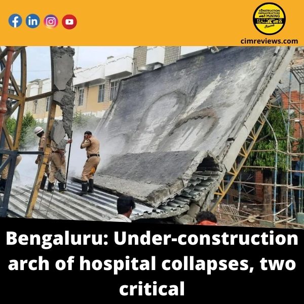 Bengaluru: Under-construction arch of hospital collapses, two critical