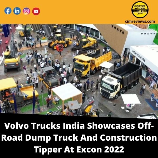 Volvo Trucks India Showcases Off-Road Dump Truck And Construction Tipper At Excon 2022