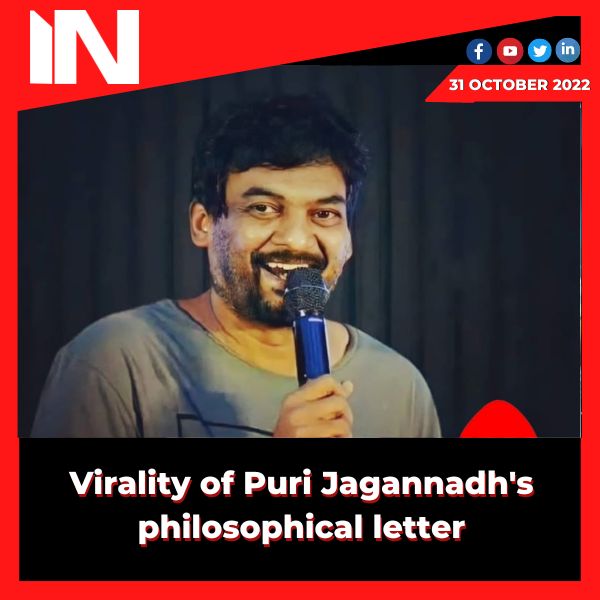 Virality of Puri Jagannadh’s philosophical letter