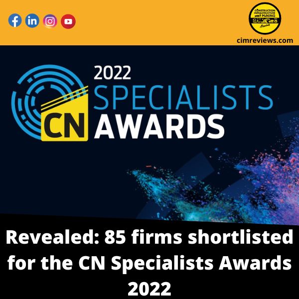 Revealed: 85 firms shortlisted for the CN Specialists Awards 2022