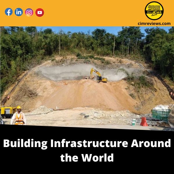 Building Infrastructure Around the World
