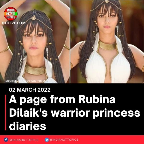 A page from Rubina Dilaik’s warrior princess diaries