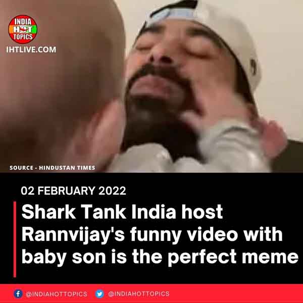 Shark Tank India host Rannvijay’s funny video with baby son is the perfect meme