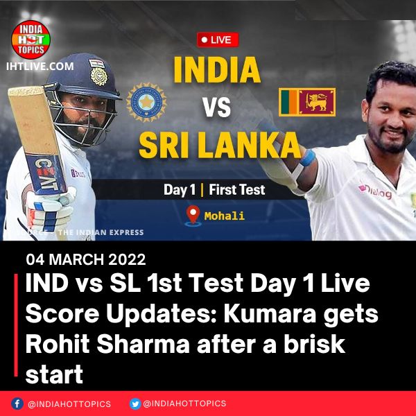 IND vs SL 1st Test Day 1 Live Score Updates: Kumara gets Rohit Sharma after a brisk start