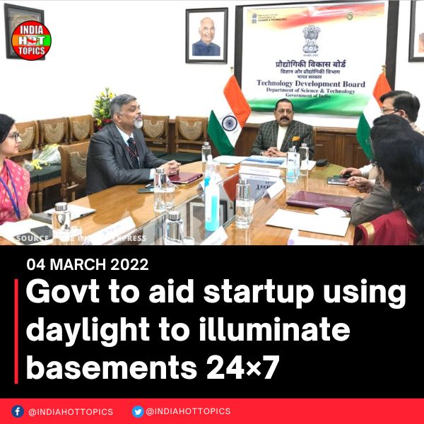 Govt to aid startup using daylight to illuminate basements 24×7