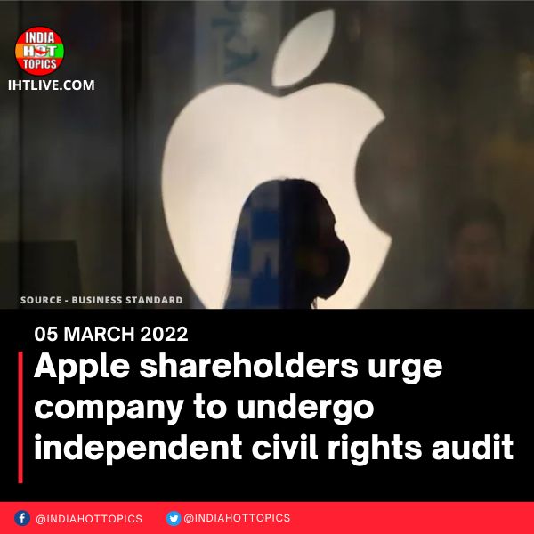 Apple shareholders urge company to undergo independent civil rights audit