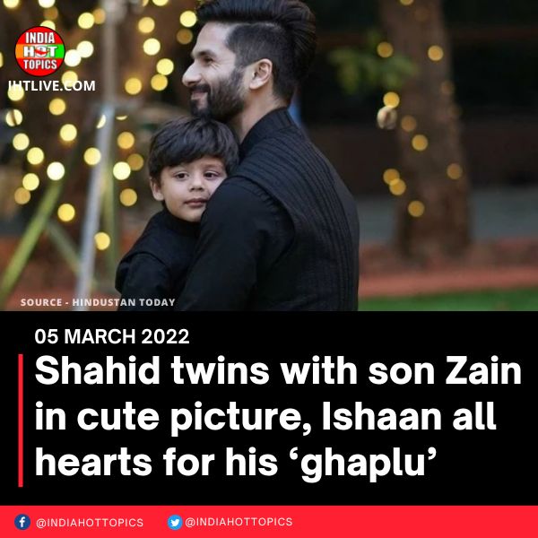 Shahid twins with son Zain in cute picture, Ishaan all hearts for his ‘ghaplu’
