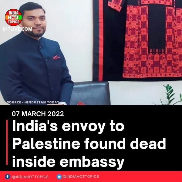 India’s envoy to Palestine found dead inside embassy