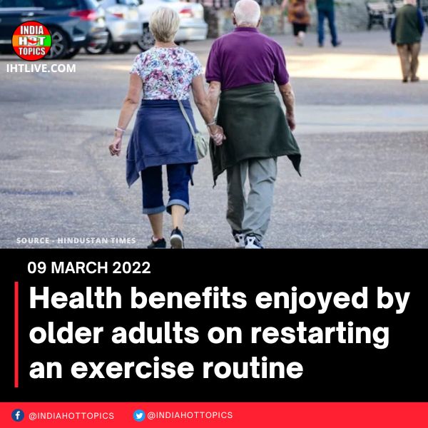Health benefits enjoyed by older adults on restarting an exercise routine
